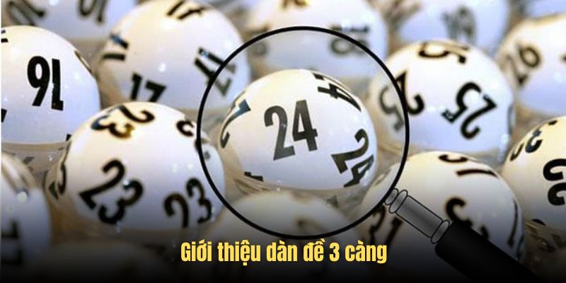 Giới thiệu từ A đến Z khái niệm dàn đề 3 càng