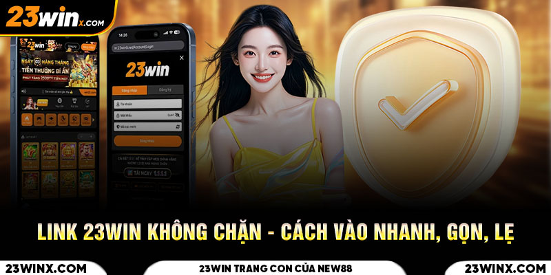 Link 23WIN không chặn